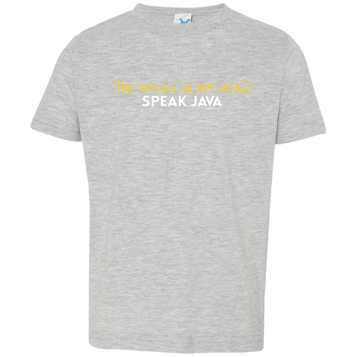 T-Shirts Heather Grey / 2T The Voices In My Head Speak Java Toddler Premium T-Shirt