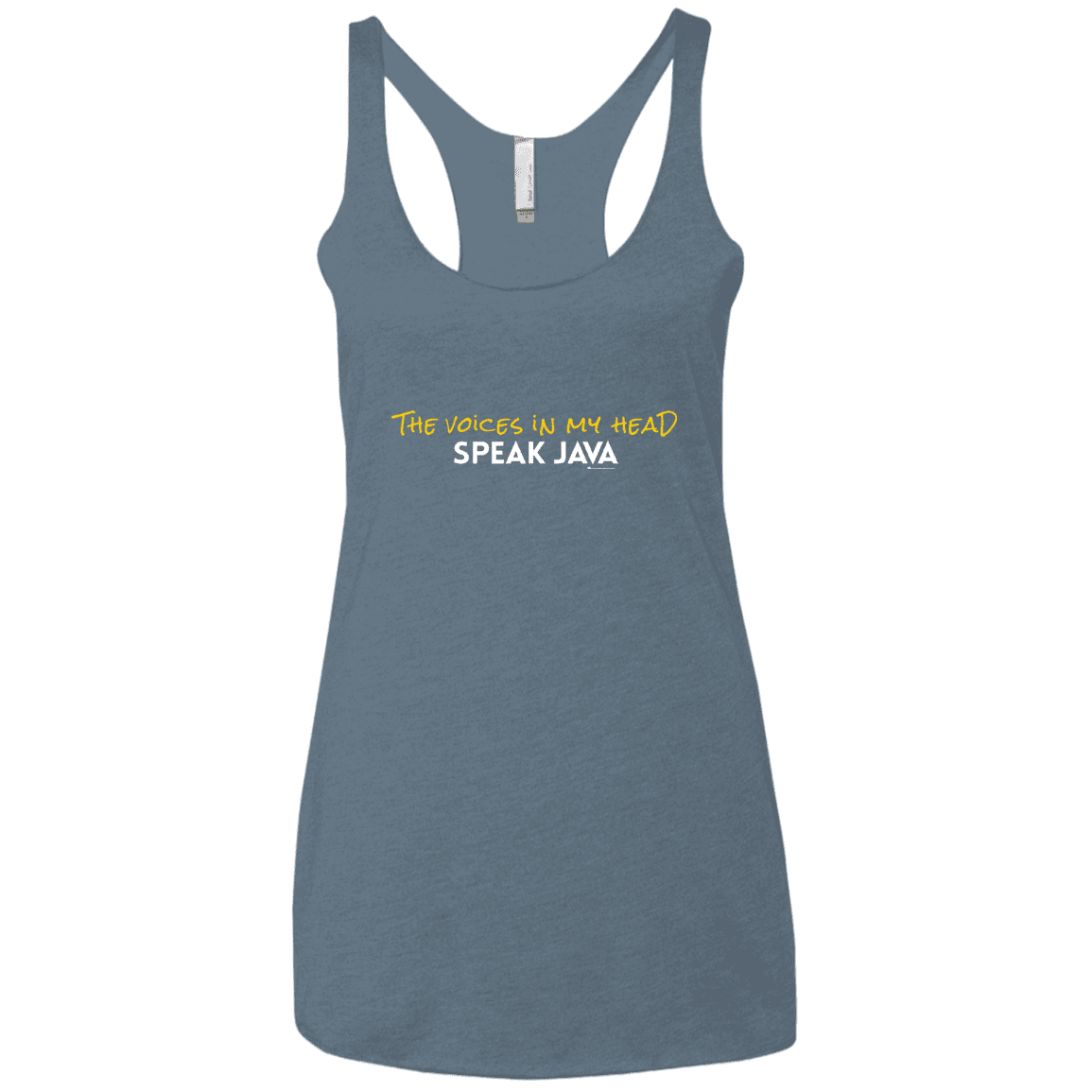 T-Shirts Indigo / X-Small The Voices In My Head Speak Java Women's Triblend Racerback Tank