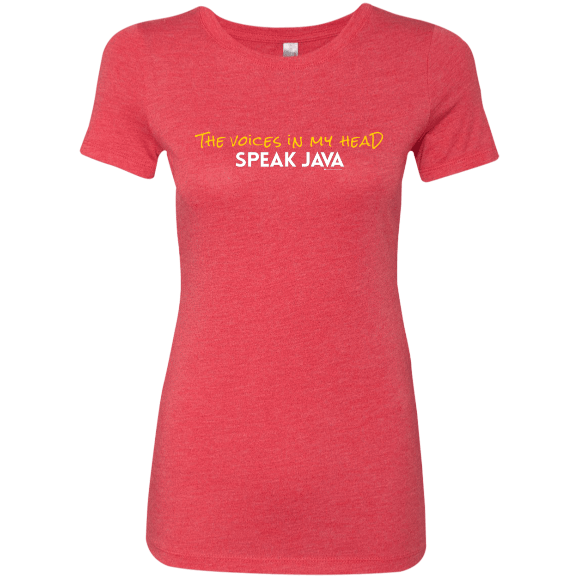 The Voices In My Head Speak Java Women's Triblend T-Shirt