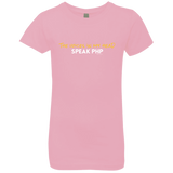 T-Shirts Light Pink / YXS The Voices In My Head Speak PHP Girls Premium T-Shirt