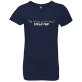 T-Shirts Midnight Navy / YXS The Voices In My Head Speak PHP Girls Premium T-Shirt