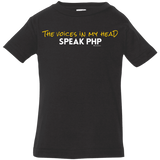 The Voices In My Head Speak PHP Infant Premium T-Shirt