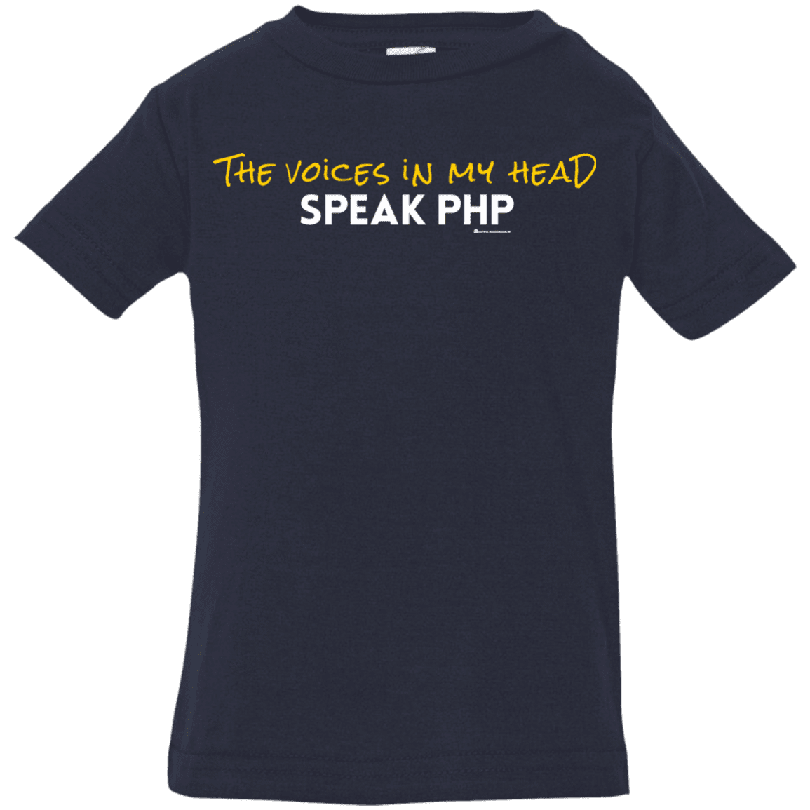 The Voices In My Head Speak PHP Infant Premium T-Shirt