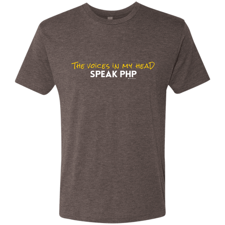 T-Shirts Macchiato / Small The Voices In My Head Speak PHP Men's Triblend T-Shirt