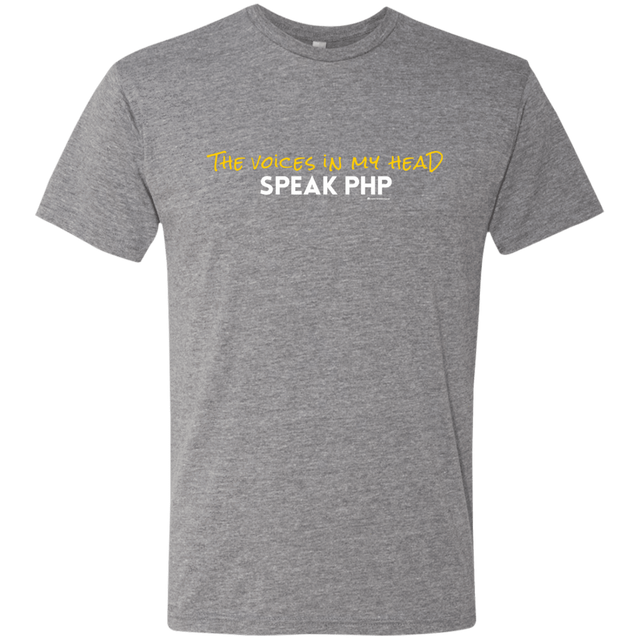 T-Shirts Premium Heather / Small The Voices In My Head Speak PHP Men's Triblend T-Shirt
