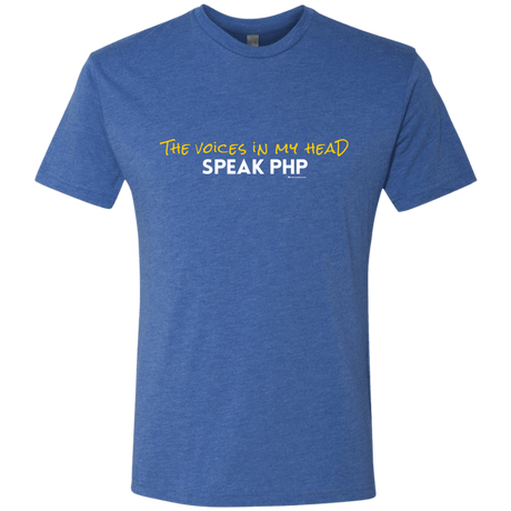 T-Shirts Vintage Royal / Small The Voices In My Head Speak PHP Men's Triblend T-Shirt