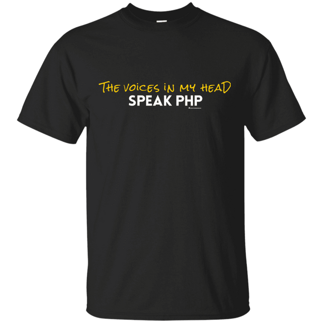 T-Shirts Black / Small The Voices In My Head Speak PHP T-Shirt