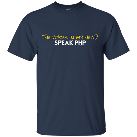 T-Shirts Navy / Small The Voices In My Head Speak PHP T-Shirt