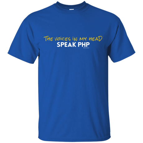 T-Shirts Royal / Small The Voices In My Head Speak PHP T-Shirt