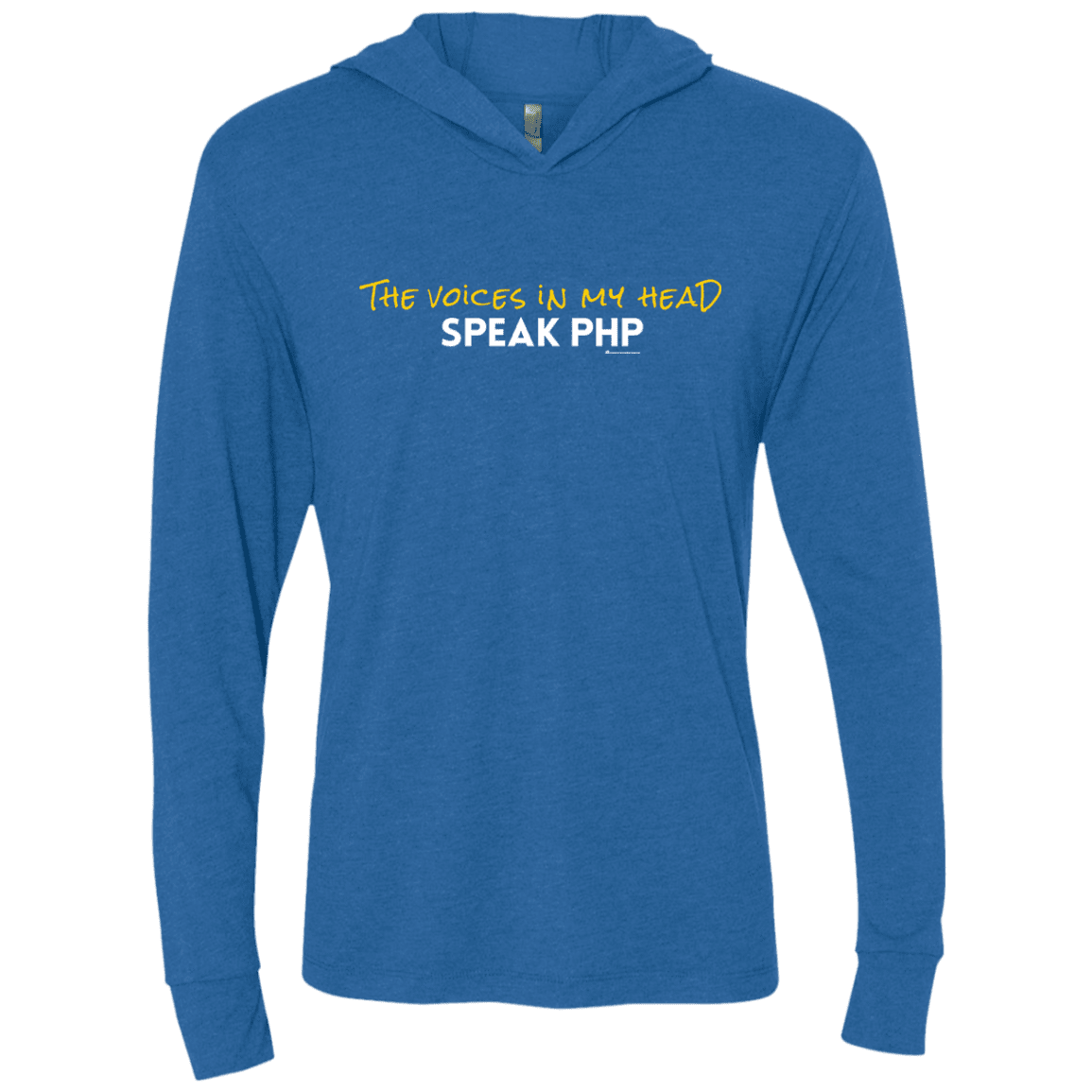 T-Shirts Vintage Royal / X-Small The Voices In My Head Speak PHP Triblend Long Sleeve Hoodie Tee