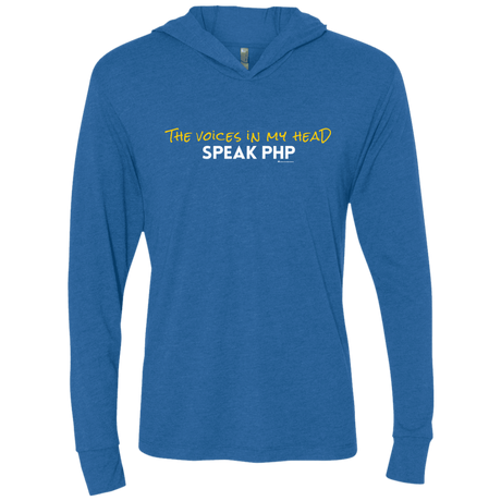 T-Shirts Vintage Royal / X-Small The Voices In My Head Speak PHP Triblend Long Sleeve Hoodie Tee