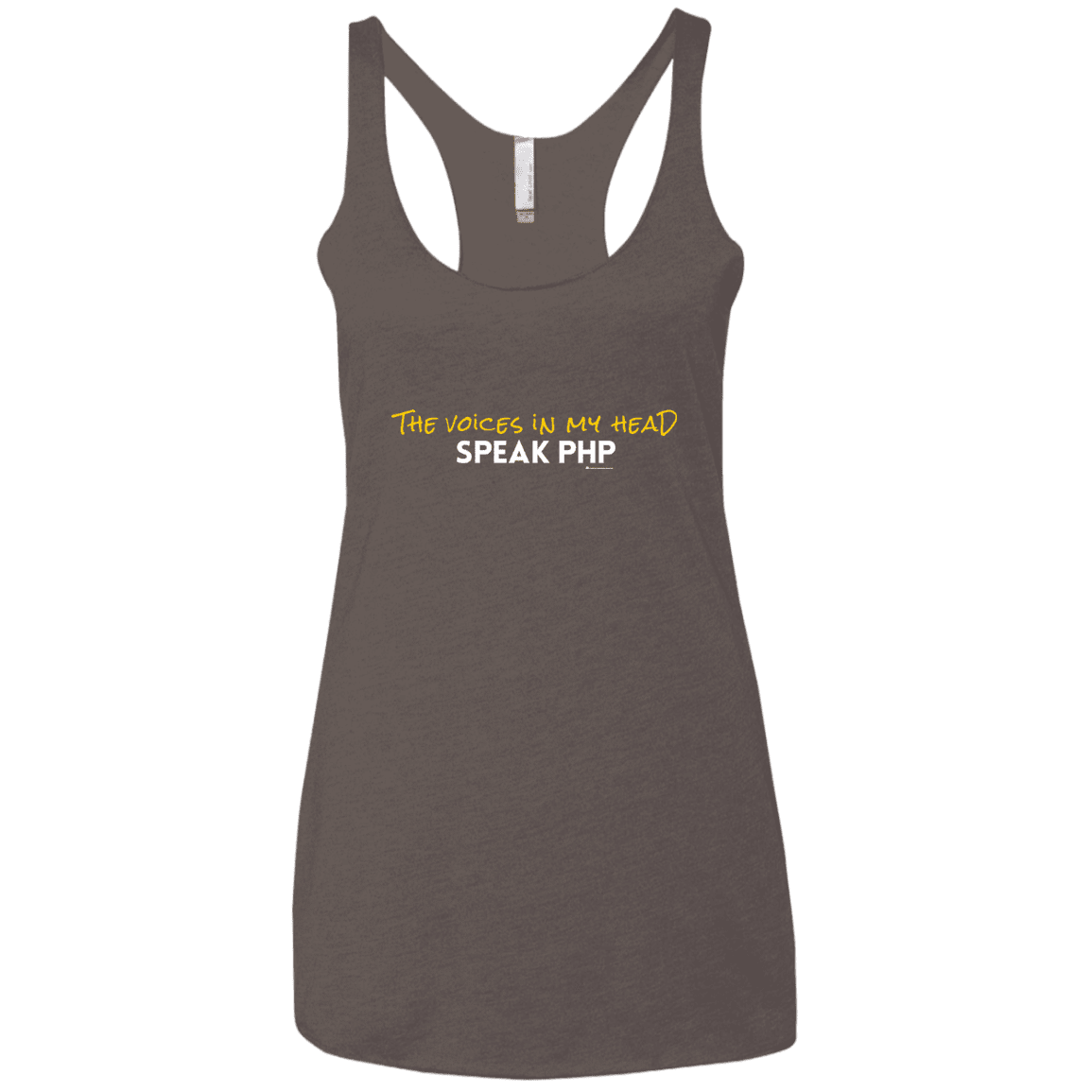 T-Shirts Macchiato / X-Small The Voices In My Head Speak PHP Women's Triblend Racerback Tank