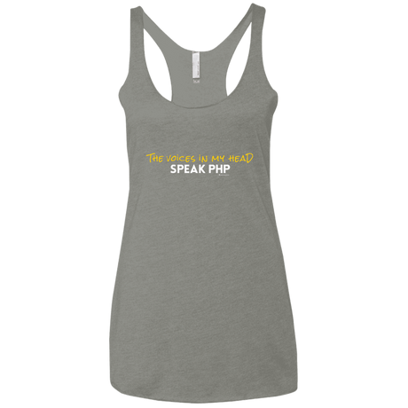 T-Shirts Venetian Grey / X-Small The Voices In My Head Speak PHP Women's Triblend Racerback Tank