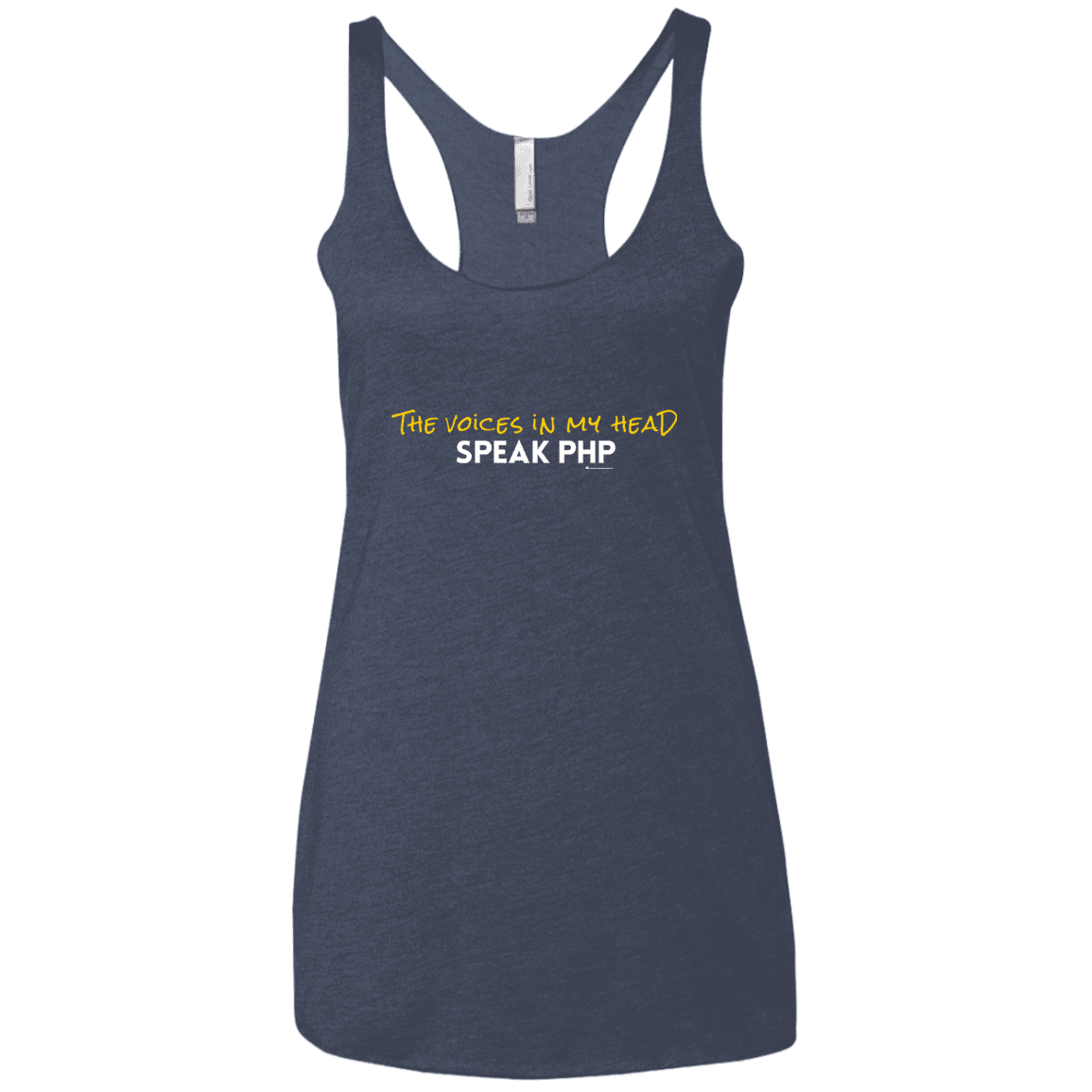 T-Shirts Vintage Navy / X-Small The Voices In My Head Speak PHP Women's Triblend Racerback Tank