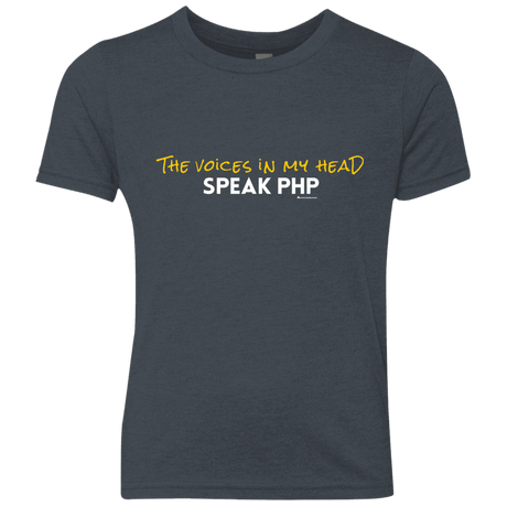 T-Shirts Vintage Navy / YXS The Voices In My Head Speak PHP Youth Triblend T-Shirt