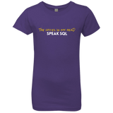 T-Shirts Purple Rush / YXS The Voices In My Head Speak SQL Girls Premium T-Shirt