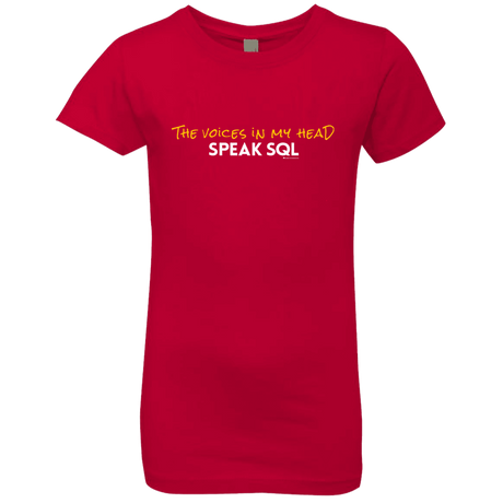 T-Shirts Red / YXS The Voices In My Head Speak SQL Girls Premium T-Shirt