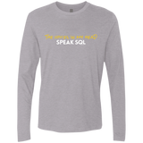 T-Shirts Heather Grey / Small The Voices In My Head Speak SQL Men's Premium Long Sleeve