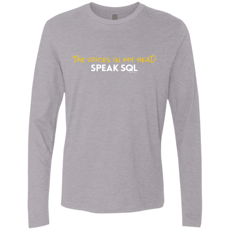 T-Shirts Heather Grey / Small The Voices In My Head Speak SQL Men's Premium Long Sleeve