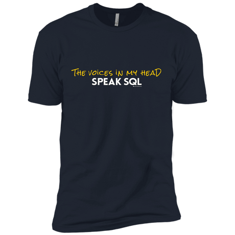 T-Shirts Midnight Navy / X-Small The Voices In My Head Speak SQL Men's Premium T-Shirt