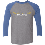 T-Shirts Premium Heather/Vintage Royal / X-Small The Voices In My Head Speak SQL Men's Triblend 3/4 Sleeve