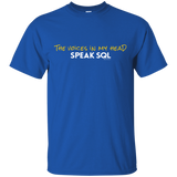 The Voices In My Head Speak SQL T-Shirt