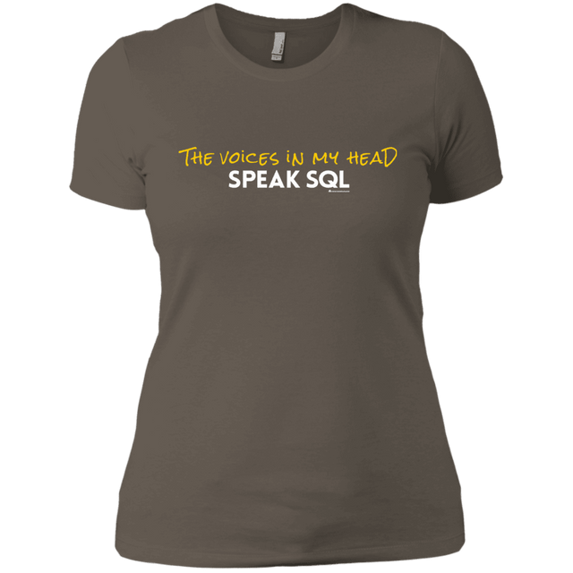 T-Shirts Warm Grey / X-Small The Voices In My Head Speak SQL Women's Premium T-Shirt