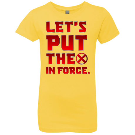 T-Shirts Vibrant Yellow / YXS The X In Force Girls Premium T-Shirt