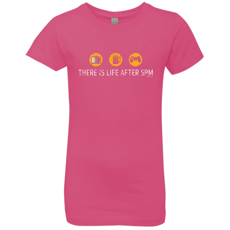 T-Shirts Hot Pink / YXS There Is Life After 5PM Girls Premium T-Shirt