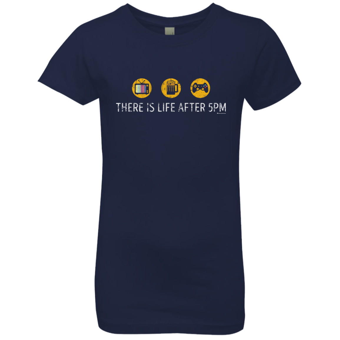 T-Shirts Midnight Navy / YXS There Is Life After 5PM Girls Premium T-Shirt