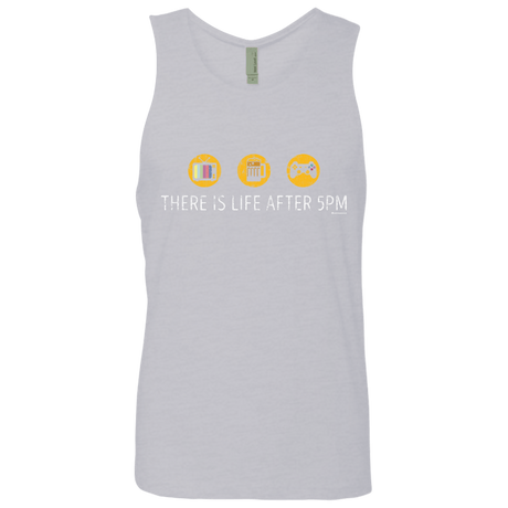 T-Shirts Heather Grey / Small There Is Life After 5PM Men's Premium Tank Top