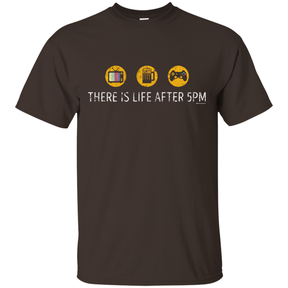 T-Shirts Dark Chocolate / Small There Is Life After 5PM T-Shirt