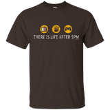 T-Shirts Dark Chocolate / Small There Is Life After 5PM T-Shirt