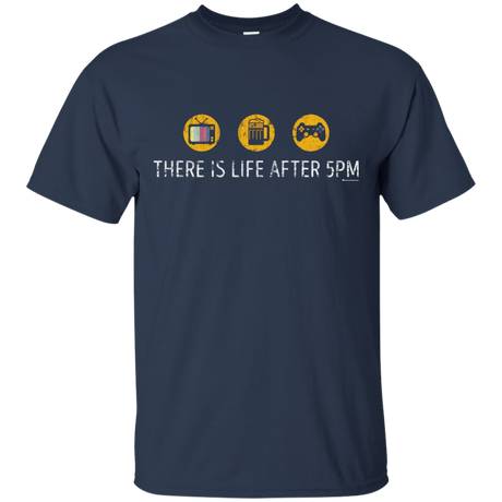 T-Shirts Navy / Small There Is Life After 5PM T-Shirt