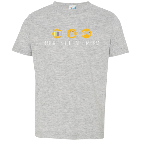 T-Shirts Heather Grey / 2T There Is Life After 5PM Toddler Premium T-Shirt