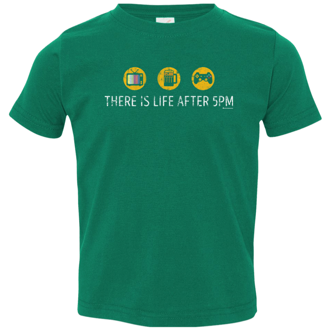 T-Shirts Kelly / 2T There Is Life After 5PM Toddler Premium T-Shirt