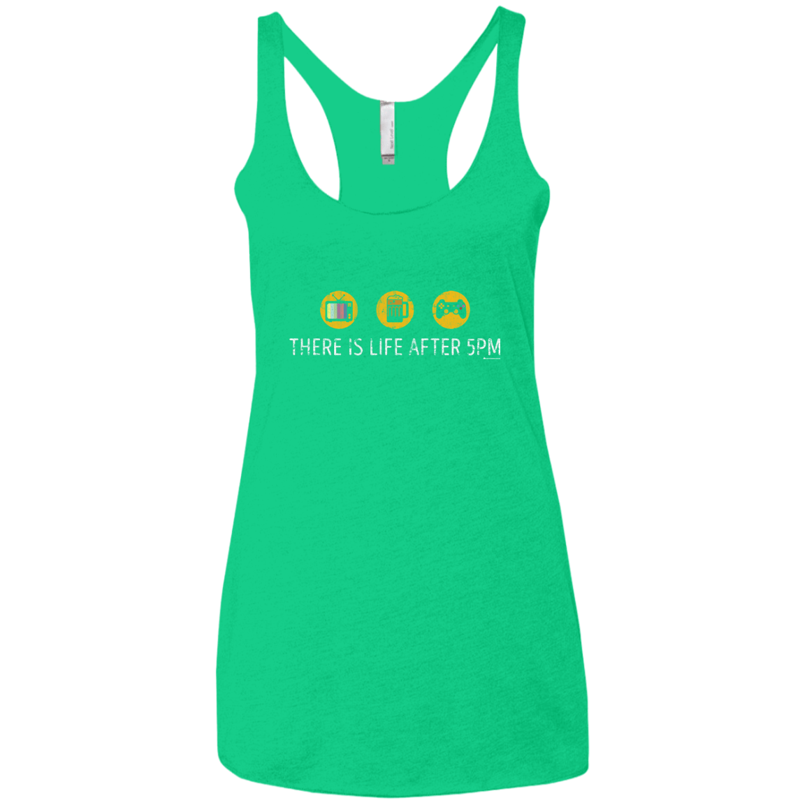 T-Shirts Envy / X-Small There Is Life After 5PM Women's Triblend Racerback Tank