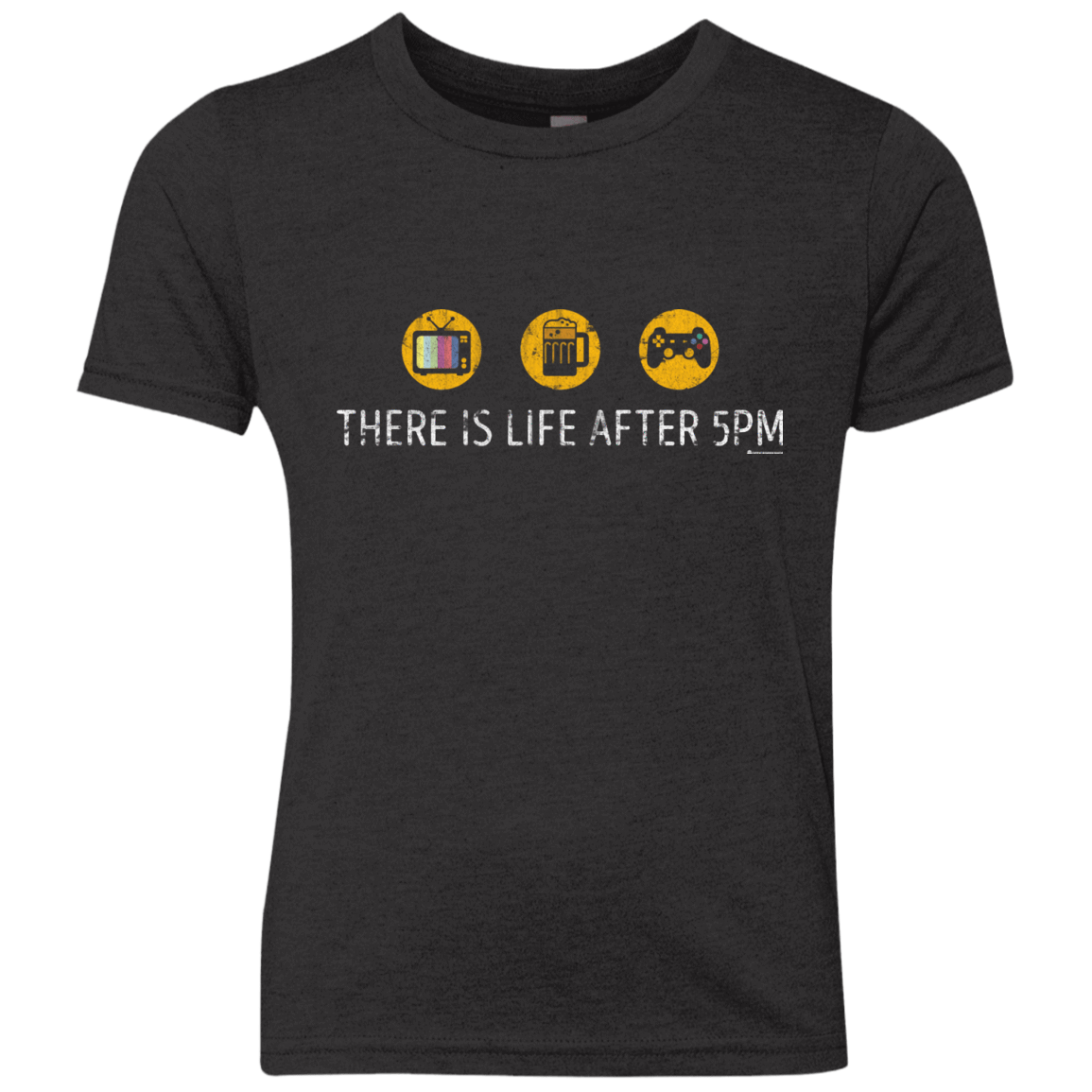 T-Shirts Vintage Black / YXS There Is Life After 5PM Youth Triblend T-Shirt