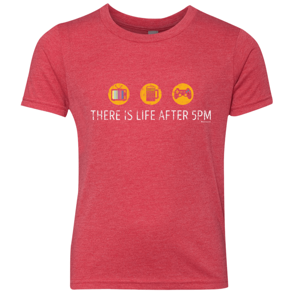 T-Shirts Vintage Red / YXS There Is Life After 5PM Youth Triblend T-Shirt
