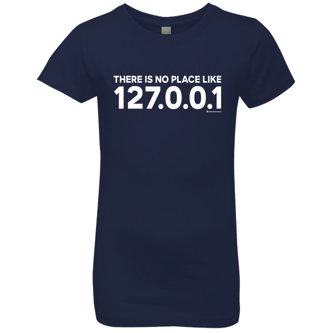 T-Shirts Midnight Navy / YXS There Is No Place Like 127.0.0.1 Girls Premium T-Shirt