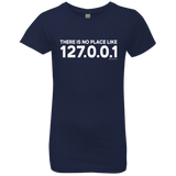 T-Shirts Midnight Navy / YXS There Is No Place Like 127.0.0.1 Girls Premium T-Shirt