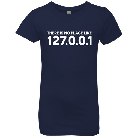 T-Shirts Midnight Navy / YXS There Is No Place Like 127.0.0.1 Girls Premium T-Shirt