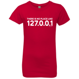 T-Shirts Red / YXS There Is No Place Like 127.0.0.1 Girls Premium T-Shirt