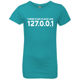 T-Shirts Tahiti Blue / YXS There Is No Place Like 127.0.0.1 Girls Premium T-Shirt