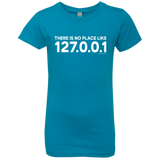 T-Shirts Turquoise / YXS There Is No Place Like 127.0.0.1 Girls Premium T-Shirt