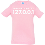 T-Shirts Pink / 6 Months There Is No Place Like 127.0.0.1 Infant Premium T-Shirt