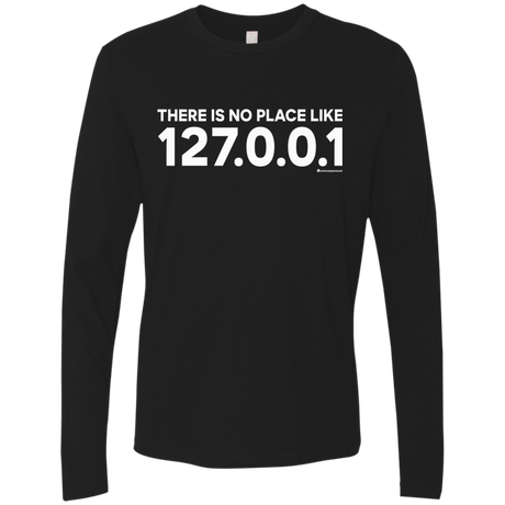 T-Shirts Black / Small There Is No Place Like 127.0.0.1 Men's Premium Long Sleeve