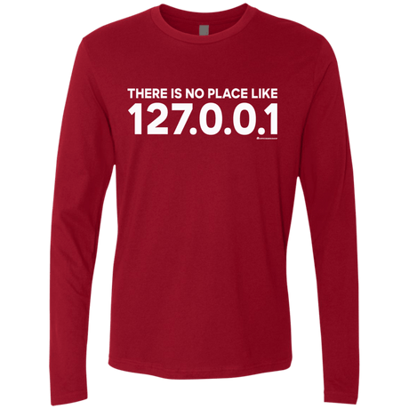 T-Shirts Cardinal / Small There Is No Place Like 127.0.0.1 Men's Premium Long Sleeve
