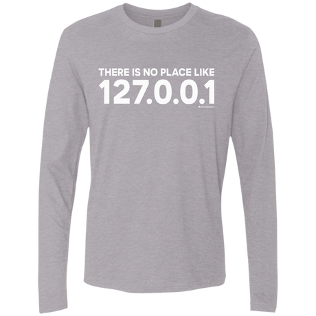 T-Shirts Heather Grey / Small There Is No Place Like 127.0.0.1 Men's Premium Long Sleeve