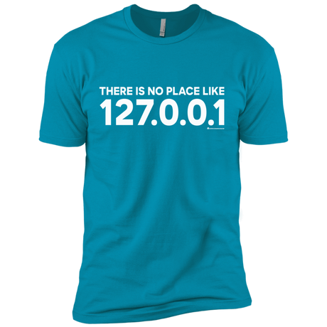 T-Shirts Turquoise / X-Small There Is No Place Like 127.0.0.1 Men's Premium T-Shirt